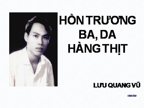 Tuần 29. Hồn Trương Ba, da hàng thịt