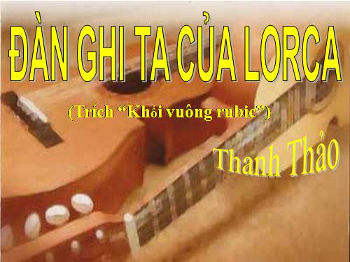 Tuần 14. Đàn ghi ta của Lorca