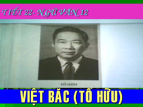 Tuần 8. Việt Bắc