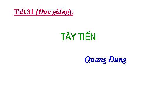 Tuần 7. Tây Tiến