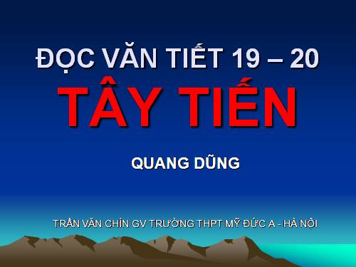 Tuần 7. Tây Tiến