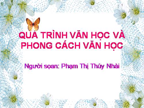 Tuần 15. Quá trình văn học và phong cách văn học