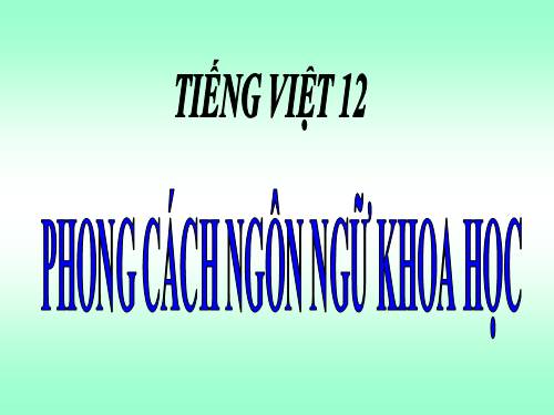 Tuần 5. Phong cách ngôn ngữ khoa học