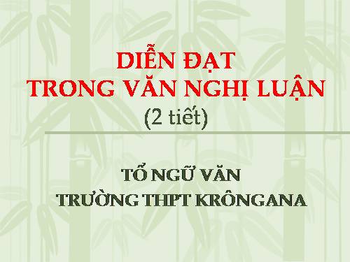 Tuần 28. Diễn đạt trong văn nghị luận