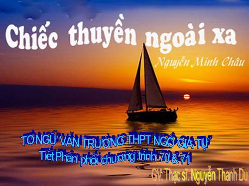 Tuần 24. Chiếc thuyền ngoài xa