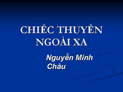 Tuần 24. Chiếc thuyền ngoài xa