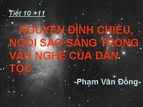 Tuần 4. Nguyễn Đình Chiểu, ngôi sao sáng trong văn nghệ của dân tộc