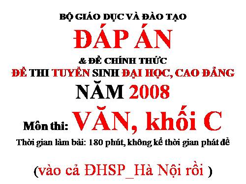 ĐÁP ÁN & ĐỀ thi ĐH, CĐ_môn VĂN, khối C   năm 2008