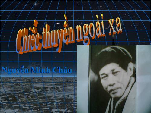 Tuần 24. Chiếc thuyền ngoài xa