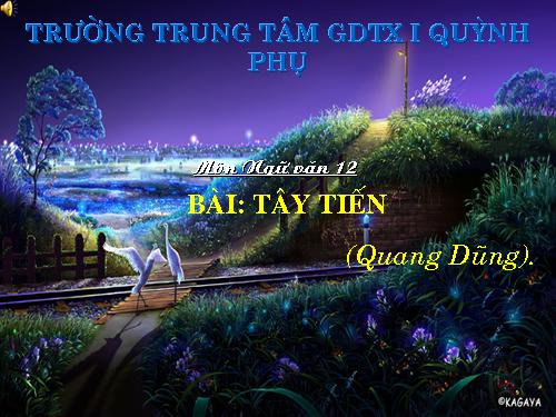 Tuần 7. Tây Tiến