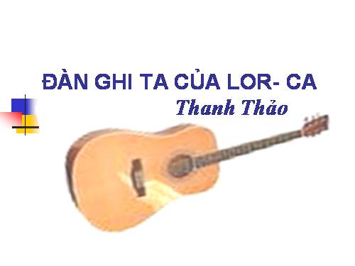 Tuần 14. Đàn ghi ta của Lorca