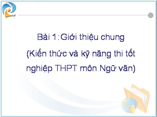 Giới thiệu kĩ năng làm bài môn văn TN THPT