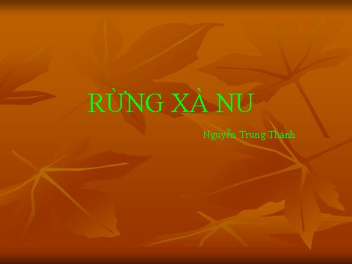 Tuần 22. Rừng xà nu