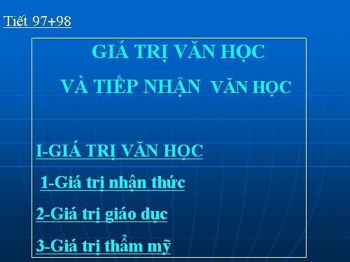 Tuần 33. Giá trị văn học và tiếp nhận văn học