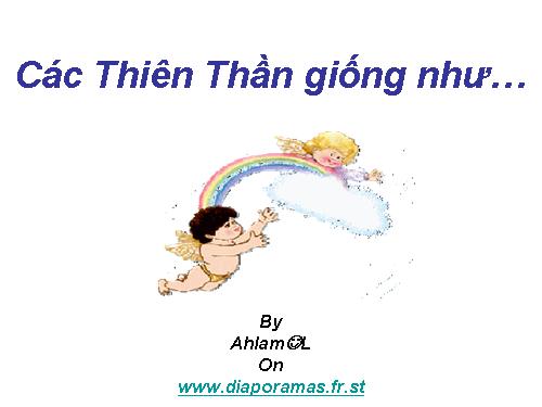 Các Thiên thần...