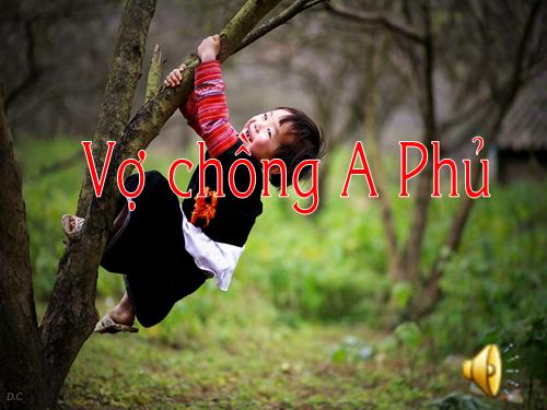 Tuần 19. Vợ chồng A Phủ