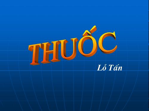 Tuần 26. Thuốc