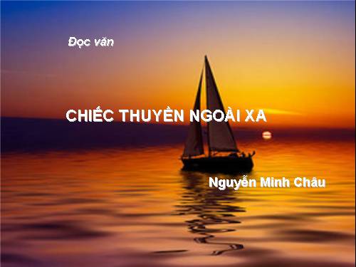 Tuần 24. Chiếc thuyền ngoài xa