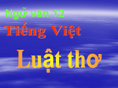 Tuần 8. Luật thơ