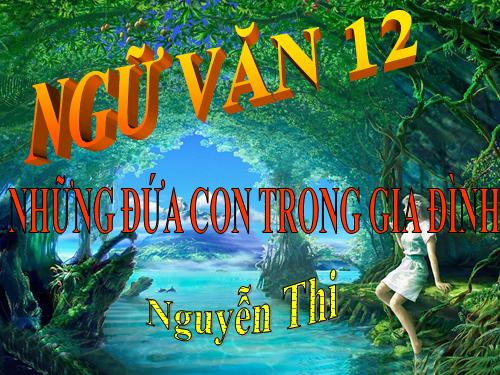 Tuần 23. Những đứa con trong gia đình