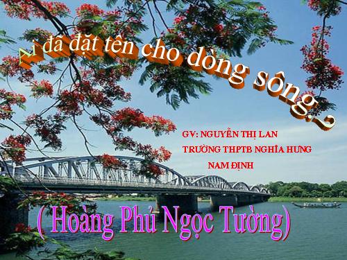 Tuần 17. Ai đã đặt tên cho dòng sông?