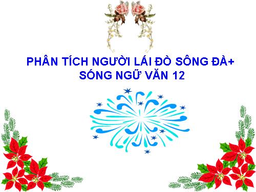 Tuần 16. Người lái đò Sông Đà