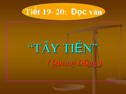 Tuần 7. Tây Tiến