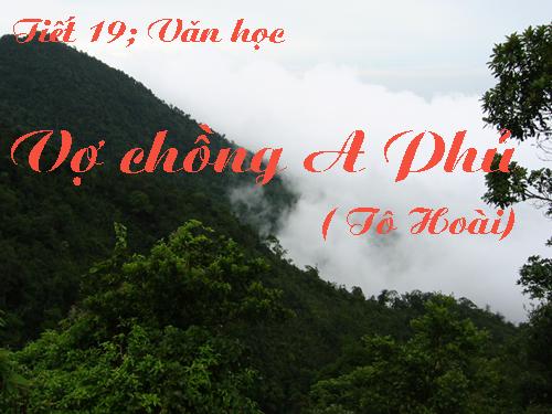 Tuần 19. Vợ chồng A Phủ