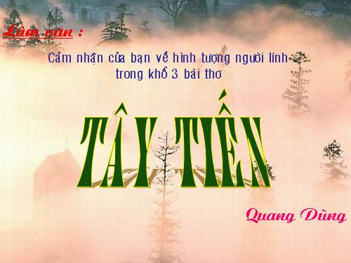 Tuần 7. Tây Tiến