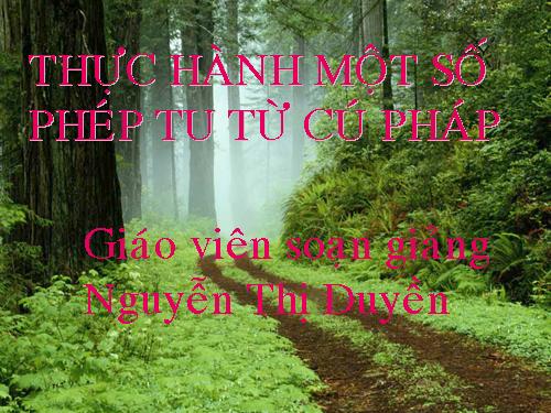 Tuần 12. Thực hành một số phép tu từ cú pháp