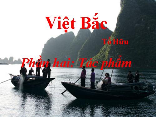 Tuần 8. Việt Bắc