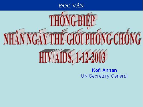 Tuần 6. Thông điệp nhân Ngày Thế giới phòng chống AIDS, 1 -12-2003