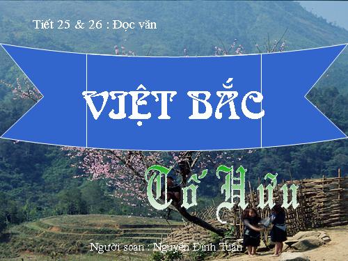 Tuần 8. Việt Bắc