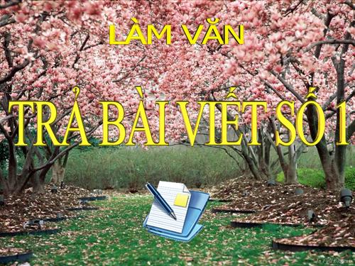 Tuần 5. Trả bài làm văn số 1