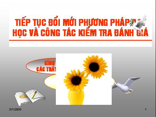 Tiếp tục đổi mới phương pháp dạy học và đổi mới đánh giá