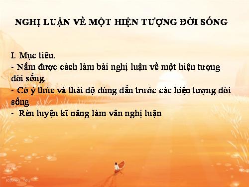 Tuần 4. Nghị luận về một hiện tượng đời sống