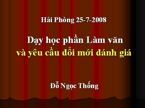 Dạy học phần làm văn và yêu cầu đổi mới dánh giá