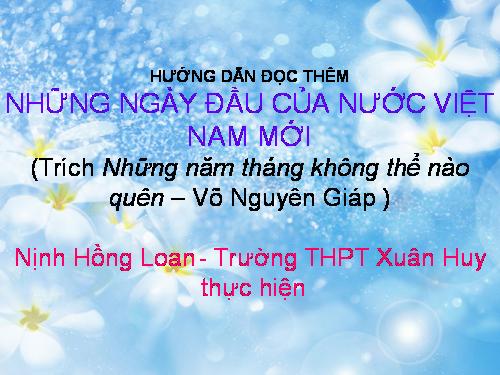 Tuần 17. Đọc thêm: Những ngày đầu của nước Việt Nam mới