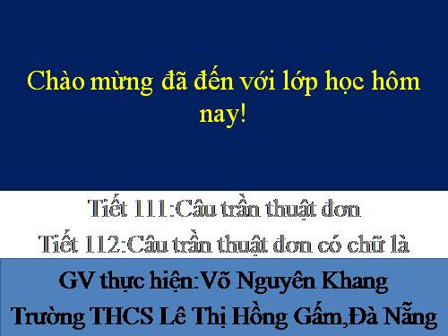 Bài 27. Câu trần thuật đơn có từ là