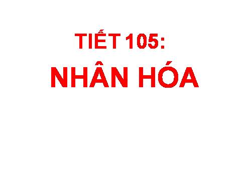 Bài 22. Nhân hoá