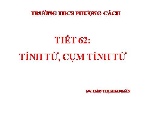 Bài 15. Tính từ và cụm tính từ