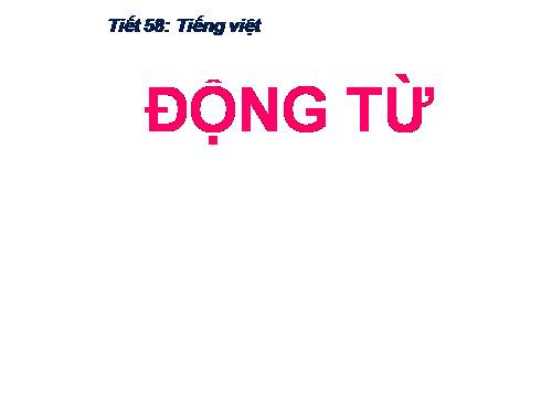 Bài 14. Động từ