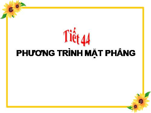 Chương III. §2. Phương trình mặt phẳng