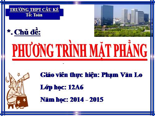 Chương III. §2. Phương trình mặt phẳng