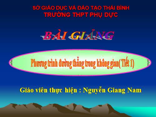 Chương III. §3. Phương trình đường thẳng trong không gian