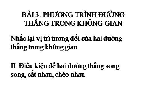 Chương III. §3. Phương trình đường thẳng trong không gian