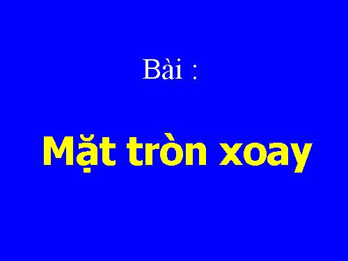 Chương II. §1. Khái niệm về mặt tròn xoay