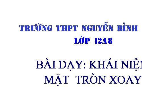 Chương II. §1. Khái niệm về mặt tròn xoay