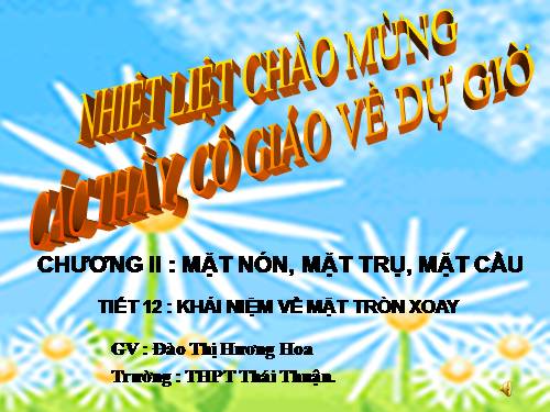 Chương II. §1. Khái niệm về mặt tròn xoay