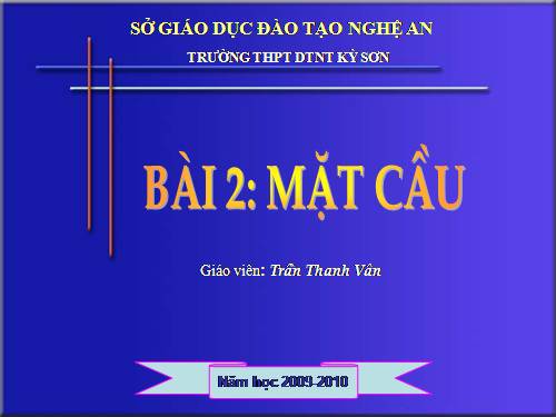 Chương II. §2. Mặt cầu